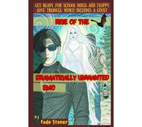 Rise of The Dramatically Unwanted Emo: 2 (Rise Of The Series)