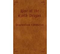 Rise of the Earth Dragon (The Drachenland Chronicles)