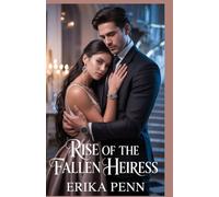 Rise of the Fallen Heiress: Claimed by My Billionaire Mate