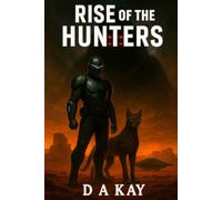 Rise Of The Hunters: 1 (The Adventures of Rex and Dillon)