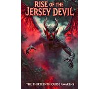 Rise of the Jersey Devil: The Thirteenth Curse Awakens