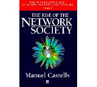 Rise of The Network Society: v.1 (Information Age Series)