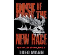 Rise of the New Race (8) (Rise of the Giants)