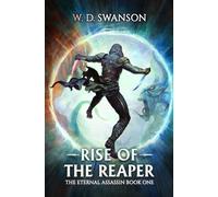 Rise of the Reaper: An OP MC Isekai LitRPG (The Eternal Assassin)