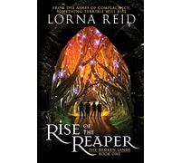 Rise of the Reaper: The Broken Lands: Book One: Volume 1