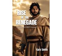Rise of the Renegade: Becoming the Lord's Anointed