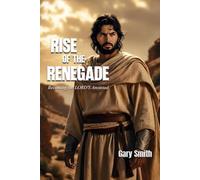 Rise of the Renegade: Becoming the Lord's Anointed