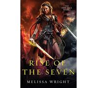 Rise of the Seven: Volume 3 (The Frey Saga)