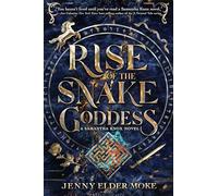 Rise of the Snake Goddess (a Samantha Knox Novel): A Samatha Knox Novel, Book 2