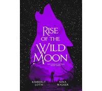Rise of the Wild Moon: 3 (New World Shifters)