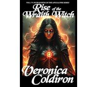 Rise of the Wraith Witch: Book Four in the Four Queens of the Apocalypse Saga