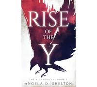 Rise of the Y: The Y Chronicles Book 1 a Young Adult Dystopian Novel