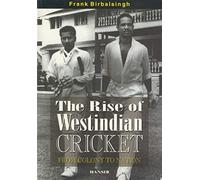 RISE OF WEST INDIAN CRICKET, THE