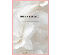 Rise & Reflect: Notebook with bible verses : your safe space for thoughts, goals, and inspiration
