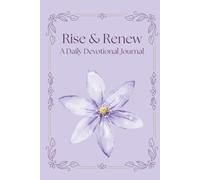 Rise & Renew | Daily Edition: A Daily Devotional Journal