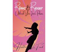 Rise & Roar: Unleash Your Inner Power
