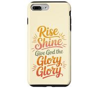 Rise Shine Give God the Glory Glory Christian Joyful Praise Case for iPhone 7 Plus/8 Plus