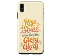 Rise Shine Give God the Glory Glory Christian Joyful Praise Case for iPhone XS Max