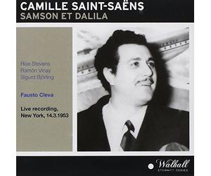 Rise Stevens (Dalila); Vinay; Sigurd Bjorling; Scott; Vichey; Darcy, Met, New York / Fausto Cleva (conductor); - Samson & Dalila 14/3/1953