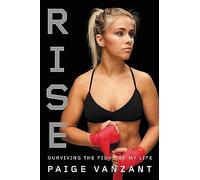Rise: Surviving the Fight of My Life