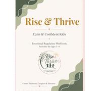 Rise & Thrive: Calm & Confident kids: Emotional regulation workbook for kids ages 3-8