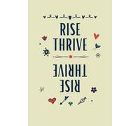 Rise & Thrive Morning Mindfulness Journal Guided Breathwork & Meditation: breathing exercises, meditation prompts, mindfulness practices, ... training | Matte cover, 120 guided pages