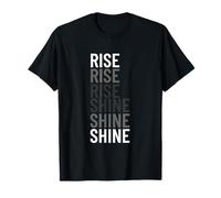 Rise to Shine Funny Transition Motivational Typography T-Shirt