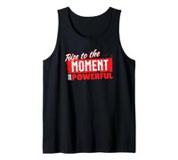 Rise to the Moment Be Powerful Motivational Design Tank Top