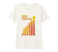 Rise Together Motivational Design for Teamwork Growth Premium T-Shirt