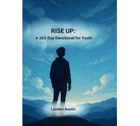 Rise Up: A 365-Day Devotional for Youth