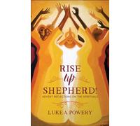 Rise Up, Shepherd!: Advent Reflections on the Spirituals