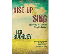 Rise Up & Sing: Equipping the Female Worship Leader