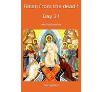 Risen from the dead! Day 3!: How God saved me.