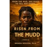 Risen From The Mudd
