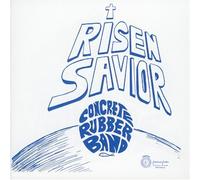 Risen Savior by Concrete Rubber Band (2007-12-21)