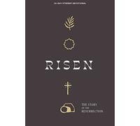 Risen - Teen Devotional: The Story of the Resurrection Volume 5 (Lifeway Students Devotions)