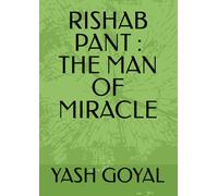 RISHAB PANT : THE MAN OF MIRACLE