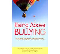 Rising Above Bullying: From Despair to Recovery