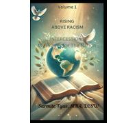 RISING ABOVE RACISM: INTERCESSION: My Prayer for The Nation