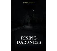 Rising Darkness