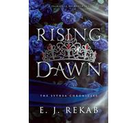 Rising Dawn: A Fairytale Fantasy Romance (The Sythea Chronicles)