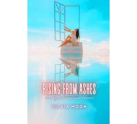 Rising From Ashes: Healing From Twin Flame Absence: 12 (Divine Feminines)