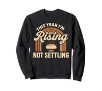 Rising from Divorce Sourdough Bread Making New Start 2026 Sweatshirt