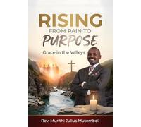 Rising from Pain to Purpose: Grace in the Valleys