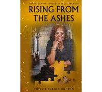 Rising from the Ashes: Transforming Struggles Into Strength