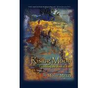 Rising Moon: Unraveling the Book of Ruth