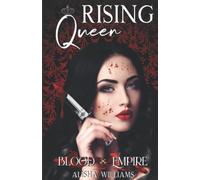Rising Queen (Blood Empire Book One)