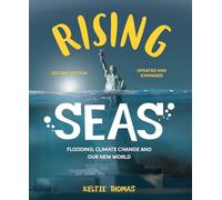 Rising Seas: Flooding, Climate Change and Our New World
