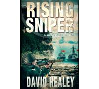 Rising Sniper: A World War II Thriller: 2 (Pacific Sniper)
