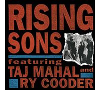 Rising Sons Featuring Taj Mahal And Ry Cooder